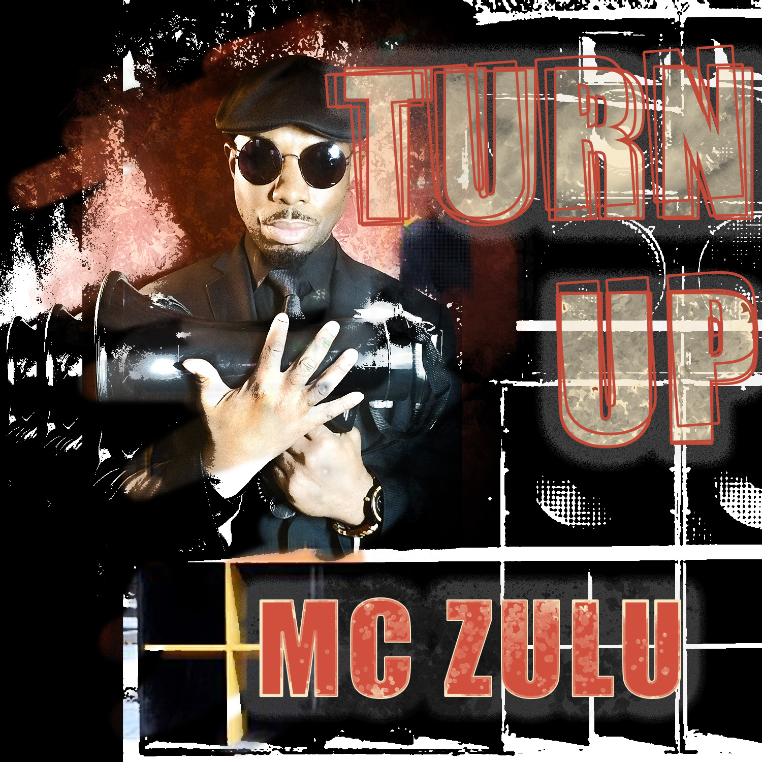 MC ZULU – Turn Up